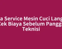 Jasa Service Mesin Cuci Langsa: Cek Biaya Sebelum Panggil Teknisi