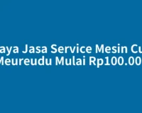 Biaya Jasa Service Mesin Cuci Meureudu Mulai Rp100.000