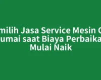 Memilih Jasa Service Mesin Cuci Dumai saat Biaya Perbaikan Mulai Naik