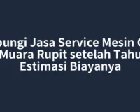 Hubungi Jasa Service Mesin Cuci Muara Rupit setelah Tahu Estimasi Biayanya