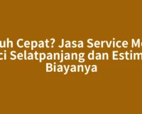 Butuh Cepat? Jasa Service Mesin Cuci Selatpanjang dan Estimasi Biayanya