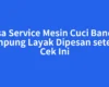 Jasa Service Mesin Cuci Bandar Lampung Layak Dipesan setelah Cek Ini
