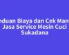 Panduan Biaya dan Cek Mandiri Jasa Service Mesin Cuci Sukadana